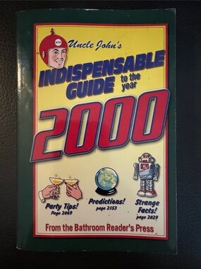 Uncle John’s Indispensable Guide to the Year 2000 - Bathroom Reader